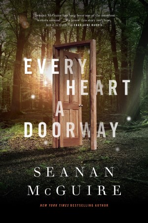 mcguire-seanan-every-heart-doorway