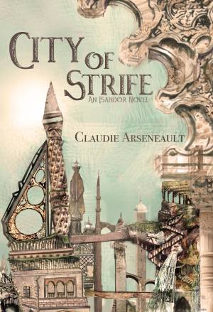 city of strife claudie arseneault