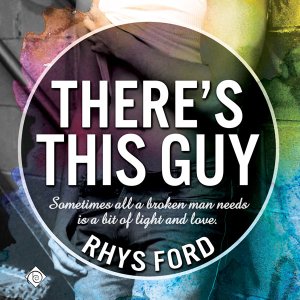 There's This Guy by Rhys Ford (audio)