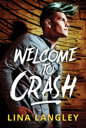 Welcome to Crash, by Lina Langley